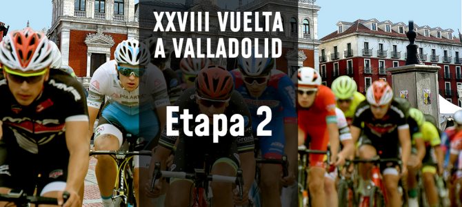 Apuntes previos de la segunda etapa de la Vuelta a Valladolid